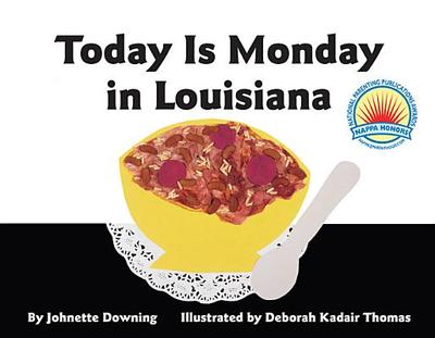 Today Is Monday in Louisiana - Downing, Johnette