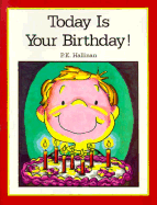 Today is Your Birthday! - Hallinan, P K