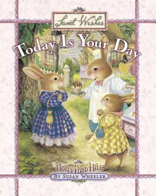 Today is Your Day - Wheeler, Susan