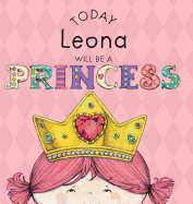 Today Leona Will Be a Princess