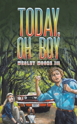 Today, Oh Boy - Moore, Wesley, III
