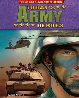Today's Army Heroes - Markovics, Joyce