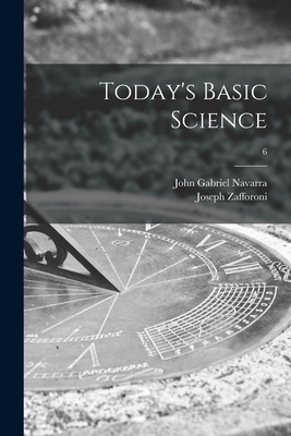 Today's Basic Science; 6 - Navarra, John Gabriel, and Zafforoni, Joseph