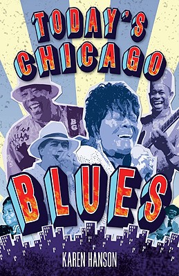 Today's Chicago Blues - Hanson, Karen