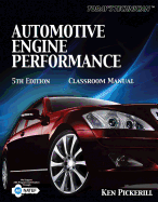Today's Technician: Auto Engine Performance-Classroom Mnl 5e