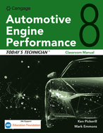 Today's Technician: Automotive Engine Performance, Classroom and Shop Manuals