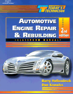 Today's Technician: Automotive Engine Repair Classroom Manual and Shop Manual - Hollembeak, Barry A.