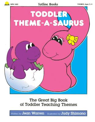 Toddler: Theme-A-Saurus - Totline Publications (Compiled by)