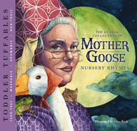 Toddler Tuffables: The Classic Collection of Mother Goose Nursery Rhymes: A Toddler Tuffable Edition (Book #2) 2