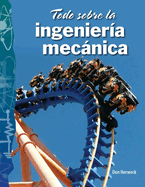 Todo Sobre La Ingenier?a Mecnica