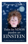 Todos Los Ninos Pueden Ser Einstein / All Children Can Be Einstein (Spanish Edition)