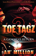 Toe Tagz 3: A Gangsta's Return