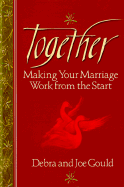 Together: Making Your Marriage Work from the Start