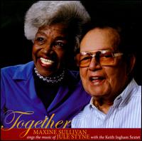 Together: Maxine Sullivan Sings the Music of Jule Styne - Maxine Sullivan with the Keith Ingham Sextet