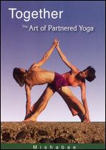 Together: The Art of Partnered Yoga - 