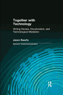 Together with Technology: Writing Review, Enculturation, and Technological Mediation