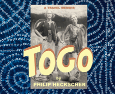 Togo: A Travel Memoir
