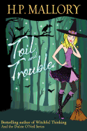 Toil and Trouble: The Jolie Wilkins Series