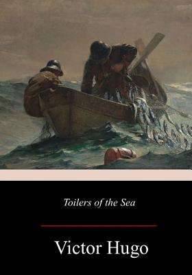 Toilers of the Sea - Thomas, William Moy (Translated by), and Hugo, Victor