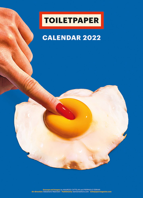 Toilet Paper Calendar 2022 - Cattelan, Maurizio, and Ferrari, Pierpaolo (Editor)