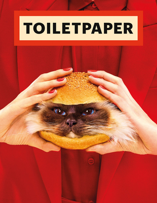 Toilet Paper: Issue 20 - Cattelan, Maurizio (Editor), and Ferrari, Pierpaolo (Editor)