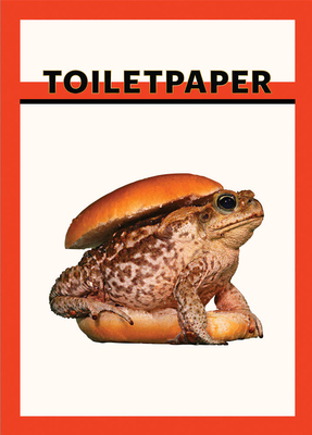Toilet Paper, Volume II - Cattelan, Maurizio, and Ferrari, Pierpaolo (Editor)