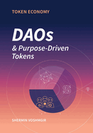 Token Economy: DAOs & Purpose-Driven Tokens