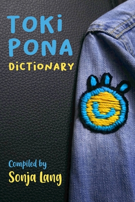 Toki Pona Dictionary - Lang, Sonja