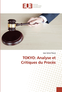 Tokyo: Analyse et Critiques du Proc?s