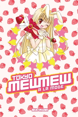 Tokyo Mew Mew  La Mode Omnibus - Ikumi, Mia