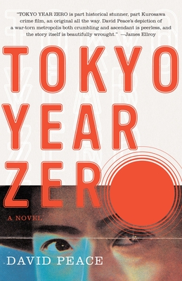 Tokyo Year Zero: Book One of the Tokyo Trilogy - Peace, David