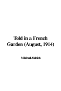 Told in a French Garden (August, 1914)