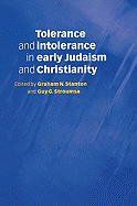 Tolerance and Intolerance in Early Judaism and Christianity