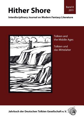 Tolkien and the Middle Ages: Tolkien und das Mittelalter - Fornet-Ponse, Thomas, Dr. (Editor)