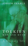 Tolkien: Man and Myth: A Literary Life