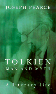 Tolkien: Man and Myth, a Literary Life