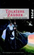 Tolkiens Zauber - Haber, Karen; Howe, John; Koseler, Michael