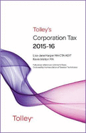 Tolley's Corporation Tax 2015-16 Main Annual