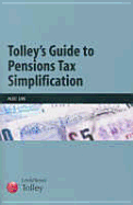 Tolley's Guide to Pensions Tax Simplification