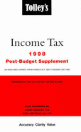 Tolley's Income Tax: Post-Budget Supplement, 1998: An Invaluable Update, from Finance Act 1997 to Budget Day 1998