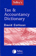 Tolley's Tax and Accountancy Dictionary - Collison, David