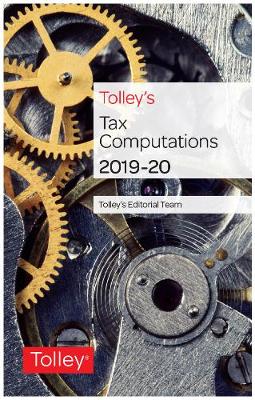 Tolley's Tax Computations 2019-20 - Walton, Kevin, MA, and Smailes, David
