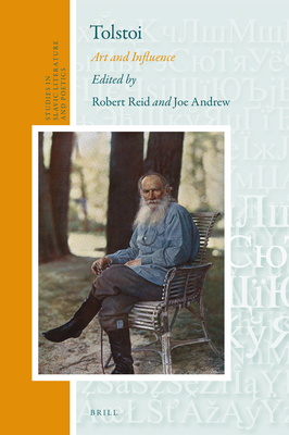 Tolstoi: Art and Influence - Andrew, Joe, and Reid, Robert