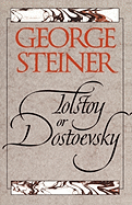 Tolstoy or Dostoevsky: An Essay in the Old Criticism, Second Edition