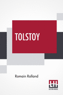 Tolstoy: Translated By Bernard Miall