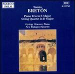 Toms Bretn: Piano Trio in E major; String Quartet in D major - Andrs Kiss (violin); Ferenc Balogh (violin); Karoly Botvay (cello); Lszl Brsony (viola); New Budapest String Quartet