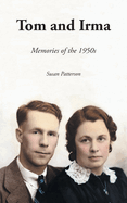 Tom and Irma: Memories of the 1950s