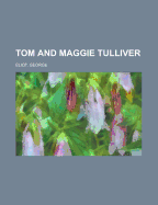 Tom and Maggie Tulliver