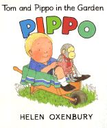 Tom and Pippo in the Garden - Oxenbury, Helen