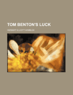 Tom Benton's Luck